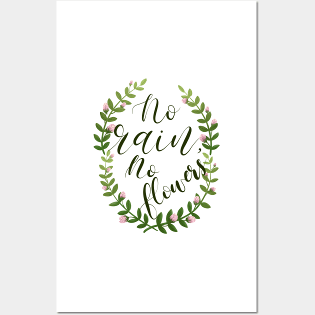 No Rain No Flowers Inspirational Quote Floral Wreath Typography Calligraphy Wall Art by ChloesNook